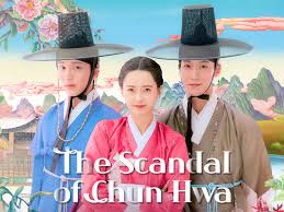 The Scandal of Chunhwa กระแสดังสนั่นเอเชีย ซีรีส์เกาหลีพีเรียดโรแมนซ์เข้มข้นที่ใครดูแล้วหยุดไม่ได้